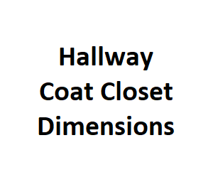 Hallway Coat Closet Dimensions