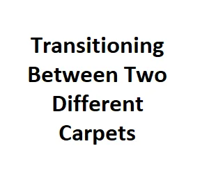 Transitioning Between Two Different Carpets