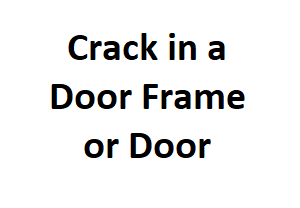 Crack in a Door Frame or Door