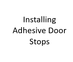 Installing Adhesive Door Stops