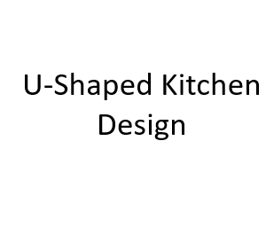 U-Shaped Kitchen Design