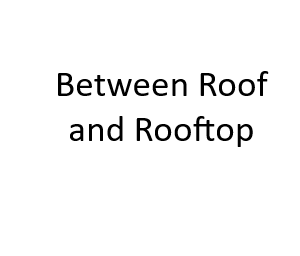 Between Roof and Rooftop