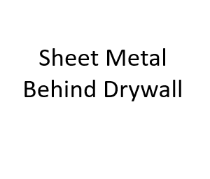 Sheet Metal Behind Drywall